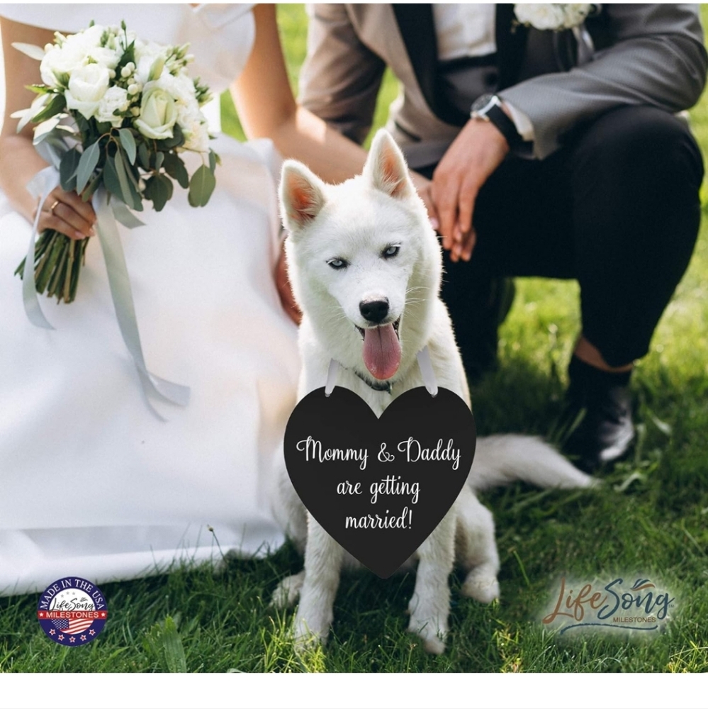 Wedding sign, For Dog or Child...Mommy, and Daddy